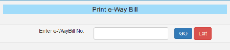 Enter 12 digit Eway Bill Number to Print Way Bill