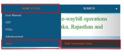 How to Use Bulk Generation Facility on the E-way Bill Portal