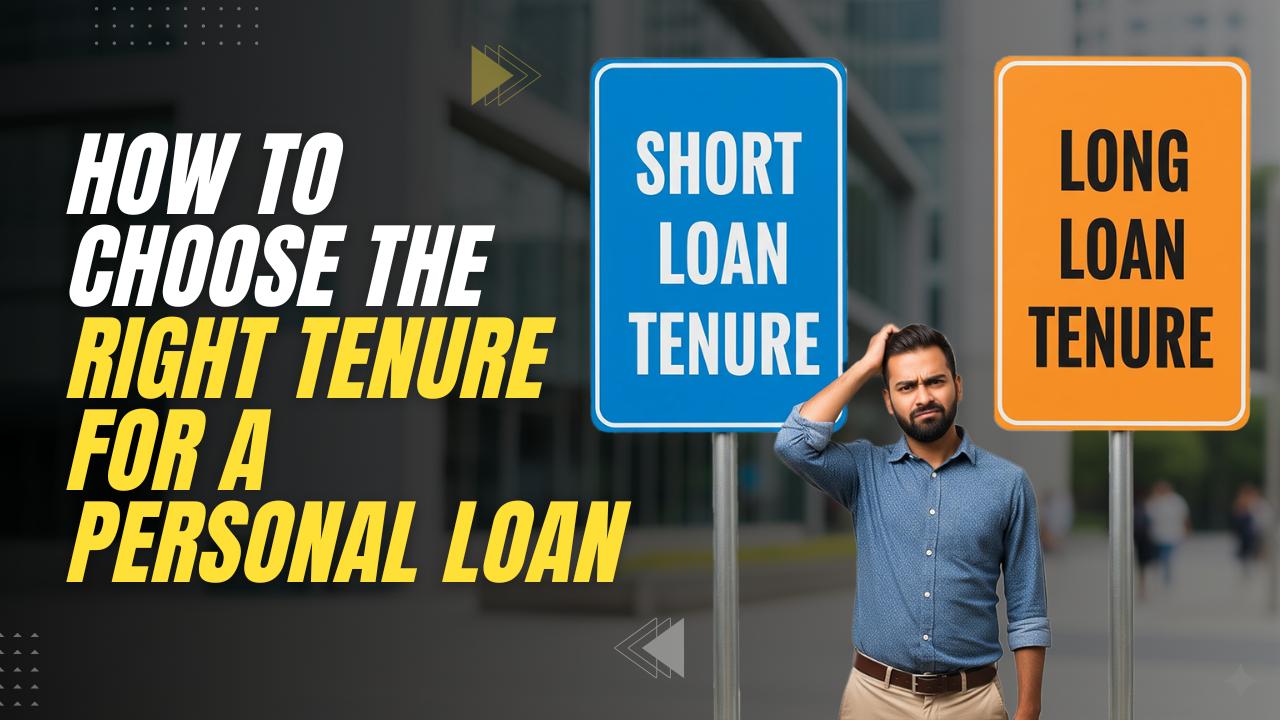 How to Choose Personal Loan Tenure