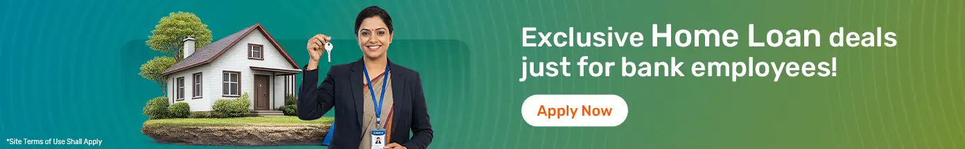 Home Loan For Bank Employees