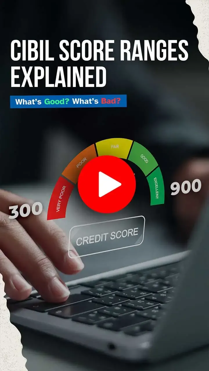 What Different CIBIL Score Ranges Indicate