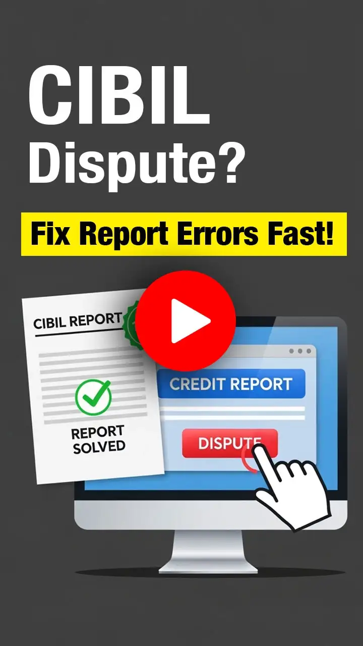 How to Raise a Dispute in Your CIBIL Report