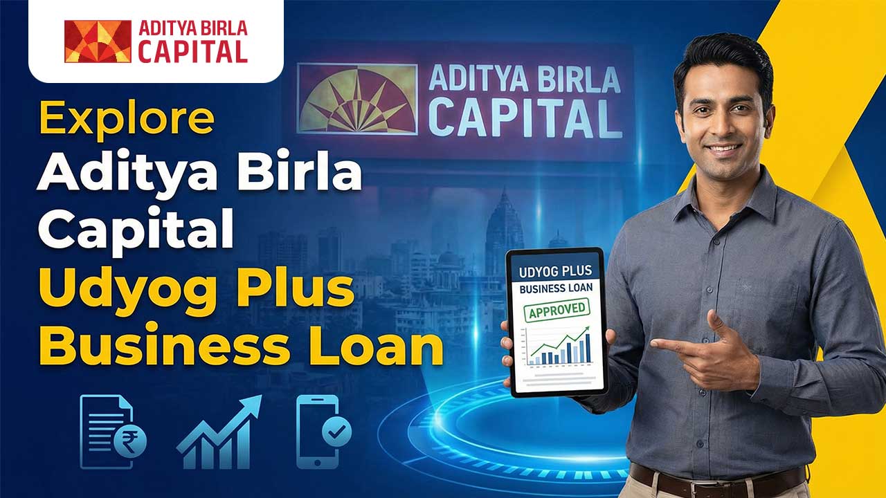 Aditya Birla Capital UDYOG PLUS Business Loan